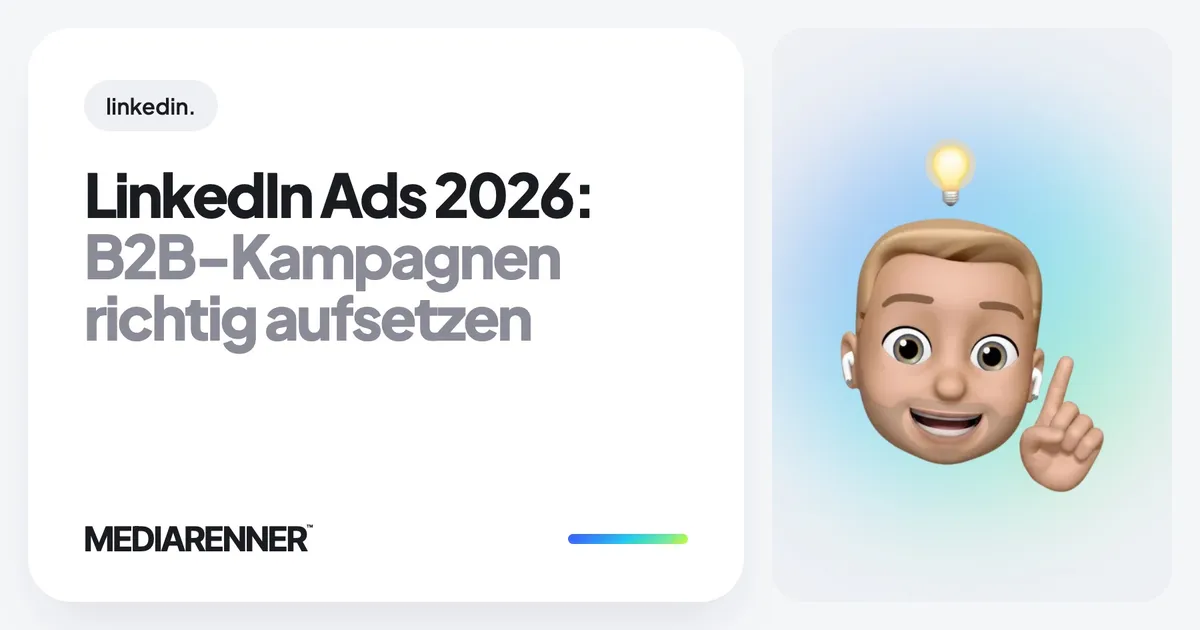 LinkedIn Ads 2026: B2B-Kampagnen richtig aufsetzen
