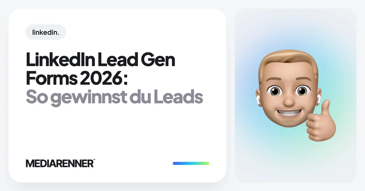 LinkedIn Lead Gen Forms 2026: So gewinnst du Leads